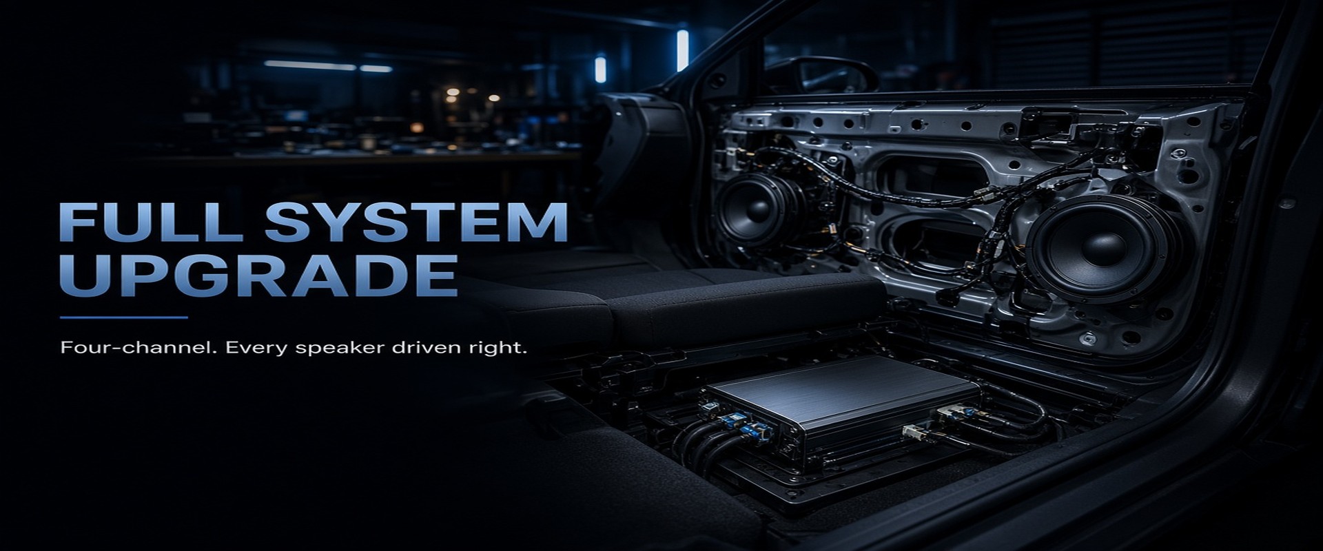 Full System Upgrades — Four-Channel